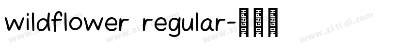 wildflower regular字体转换 wildflower regular字体转换